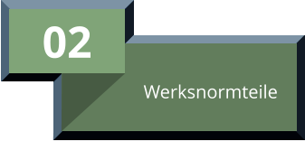 02  Werksnormteile