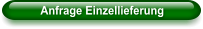 Anfrage Einzellieferung
